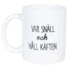 Muki Var Snäll Och Håll Käften