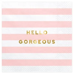 Servetit Hello Gorgeous